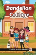 Cover: Dandelion Cottage (Edition2023) - Double 9 Books LLP