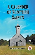 Cover: A Calendar of Scottish Saints - Double 9 Books LLP