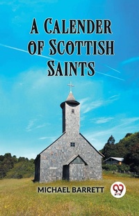 Enlarge image Cover: A Calendar of Scottish Saints - Double 9 Books LLP