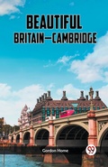 Cover: Beautiful Britain-Cambridge - Double 9 Books LLP