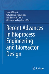 Enlarge image Cover: Recent Advances in Bioprocess Engineering and Bioreactor Design - Springer