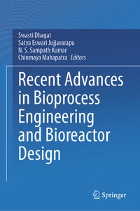 Enlarge image Cover: Recent Advances in Bioprocess Engineering and Bioreactor Design - Springer