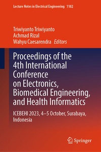 Enlarge image Cover: Proceedings of the 4th International Conference on Electronics, Biomedical Engineering, and Health Informatics - Springer
