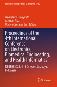 Enlarge image Cover: Proceedings of the 4th International Conference on Electronics, Biomedical Engineering, and Health Informatics - Springer