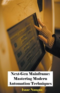 Enlarge image Cover: Next-Gen Mainframe - Isaac Nangan