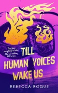Cover: Till Human Voices Wake Us - Blackstone Publishing