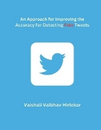 Abbildung von: An Approach for Improving the Accuracy for Detecting Fake Tweets - MOHAMMED ABDUL SATTAR