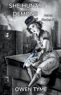Enlarge image Cover: She Hunts Demons - Owen Tyme