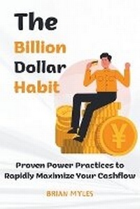 Abbildung von: The Billion Dollar Habit - BRIAN MYLES