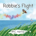 Cover: Robbie's Flight - Aki x Mocha Publishing