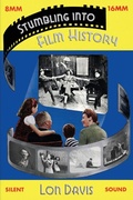 Cover: Stumbling into Film History - BEARMANOR MEDIA