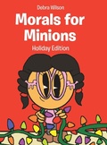 Cover: Morals for Minions - Christian Faith Publishing