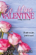 Cover: Be Mine, Valentine - Danielle Baker