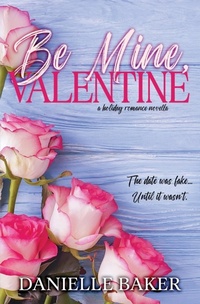 Enlarge image Cover: Be Mine, Valentine - Danielle Baker