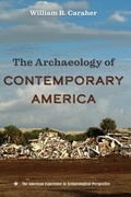 Cover: Archaeology of Contemporary America - University Press of Florida