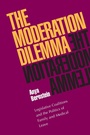 Cover: The Moderation Dilemma - Princeton University Press