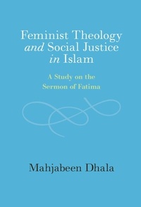 Abbildung von: Feminist Theology and Social Justice in Islam - Cambridge University Press