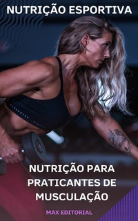 Abbildung von: Nutrição para Praticantes de Musculação - Publishdrive