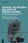 Bild: Manuel de Nájera, decano de predicadores - De Gruyter