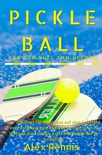 Abbildung von: Pickleball Von der Null zum Helden - epubli