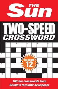 Enlarge image Cover: The Sun Two-Speed Crossword Collection 12 - Collins