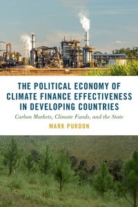 Enlarge image Cover: The Political Economy of Climate Finance Effectiveness in Developing Countries - Oxford University Press Inc