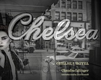 Abbildung von: Chelsea Hotel - Abbeville Press Inc.,U.S.