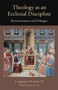 Cover: Theology As an Ecclesial Discipline - The Catholic University of America Press