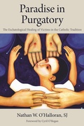 Cover: Paradise in Purgatory - The Catholic University of America Press