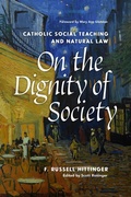 Cover: On the Dignity of Society - The Catholic University of America Press