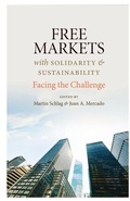Cover: Free Markets with Sustainability and Solidarity - The Catholic University of America Press