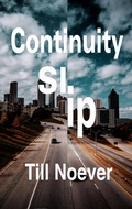 Cover: Continuity Slip (Broken Infinities, #1) - Till Noever