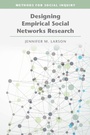 Cover: Designing Empirical Social Networks Research - Cambridge University Press