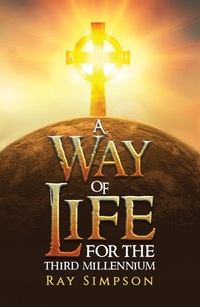 Enlarge image Cover: Way of Life: For the Third Millennium - Austin Macauley Publishers