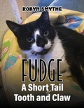 Cover: Fudge - A Short Tail of Tooth and Claw - Austin Macauley Publishers