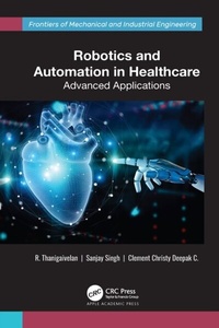 Enlarge image Cover: Robotics and Automation in Healthcare - Apple Academic Press Inc.