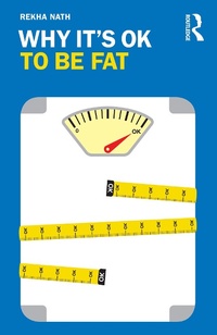 Enlarge image Cover: Why It's OK to Be Fat - Routledge