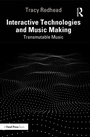 Cover: Interactive Technologies and Music Making - Focal Press