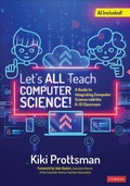 Cover: Let's All Teach Computer Science! - Corwin Press Inc