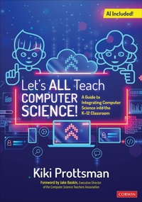 Abbildung von: Let's All Teach Computer Science! - Corwin Press Inc