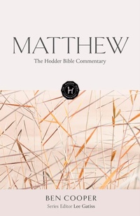 Enlarge image Cover: The Hodder Bible Commentary: Matthew - Hodder & Stoughton
