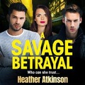 Cover: A Savage Betrayal - Boldwood Books Ltd