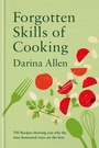 Cover: Forgotten Skills of Cooking - Octopus Publishing Group