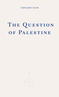 Abbildung von: The Question of Palestine - Fitzcarraldo Editions