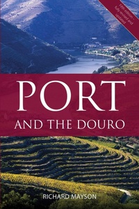 Abbildung von: Port and the Douro - ACADEMIE DU VIN LIBRARY LIMITED