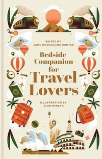 Abbildung von: Bedside Companion for Travel Lovers: Volume 4 - Batsford