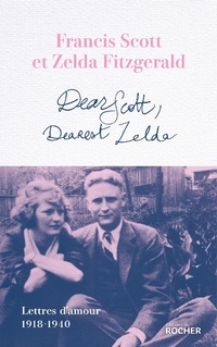 Enlarge image Cover: Dear Scott, Dearest Zelda - Editions Du Rocher