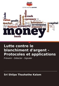 Abbildung von: Lutte contre le blanchiment d'argent - Protocoles et applications - Editions Notre Savoir