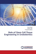 Cover: Role of Stem Cell Tissue Engineering in Endodontics - LAP Lambert Academic Publishing