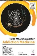 Cover: 1001 MCQs to Master Addiction Medicine - Jaypee Brothers Medical Publishers